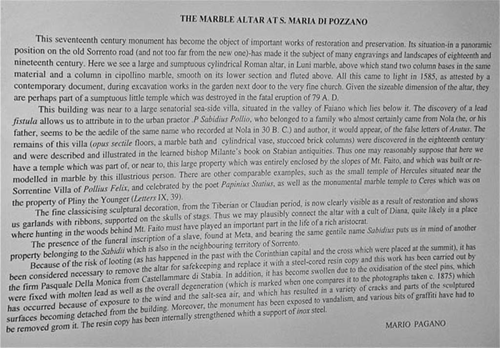 Villa San Marco, Stabiae, April 2005.  
Description card by Mario Pagano, about the decorated marble altar.
It was found in 1585 during excavation works in the garden next to the church of S. Maria di Pozzano. 
It may have been part of a small temple, probably to Diana, which was destroyed by the eruption of 79AD.
Photo courtesy of Michael Binns.
